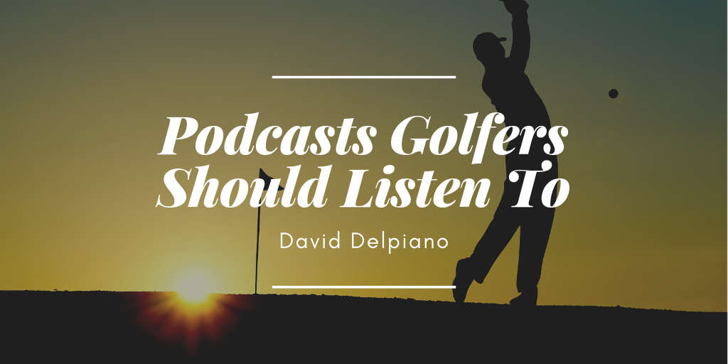 Podcasts Golfers Should Listen To